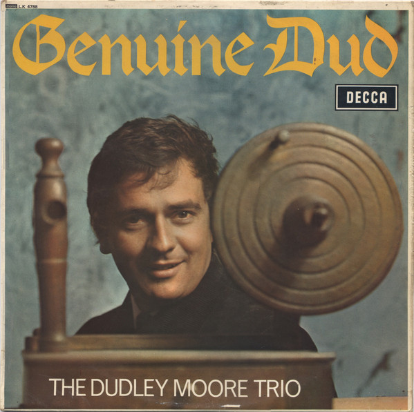 The Dudley Moore Trio – Genuine Dud (1966, Vinyl) - Discogs