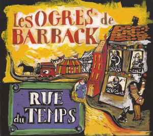 Pochette de l'album Les Ogres De Barback - Rue Du Temps