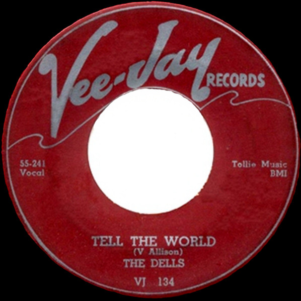 The Dells / Count Morris – Tell The World / Blues At Three (1955, Vinyl) -  Discogs