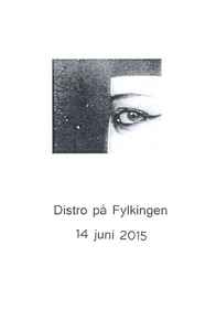 Various - Distro på Fylkingen 14 juni 2015 album cover