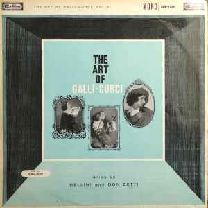 Galli-Curci - The Art Of Galli-Curci, Vol. 2 | Releases | Discogs