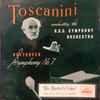 Beethoven* - Toscanini* Conducting The N.B.C. Symphony Orchestra* - Symphony No. 7