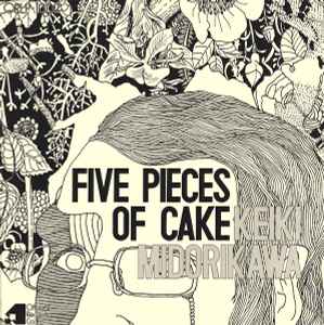 Keiki Midorikawa - Five Pieces Of Cake