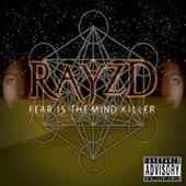 Rayzd - Fear Is The Mind Killer album cover