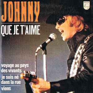 Pochette de l'album Johnny Hallyday - Que Je T'aime