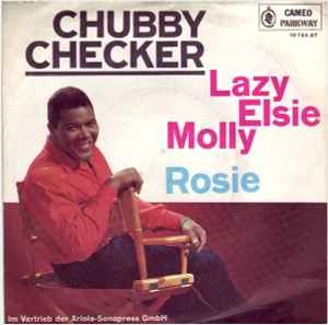 Chubby Checker – Lazy Elsie Molly / Rosie (Vinyl) - Discogs