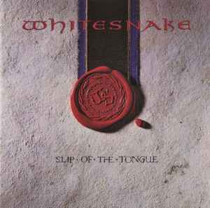 Whitesnake – Slip Of The Tongue (1989, CD) - Discogs
