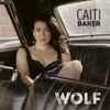 Caiti Baker - Wolf