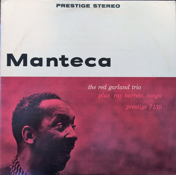 The Red Garland Trio - Manteca | Releases | Discogs