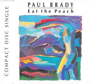 Paul Brady - Eat The Peach album cover