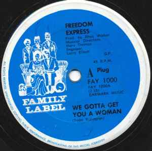 Freedom Express - We Gotta Get You A Woman album cover