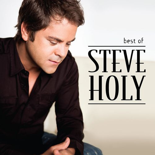 descargar álbum Steve Holy - Best Of Steve Holy