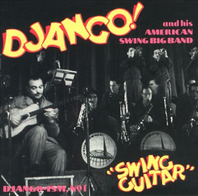 Django Reinhardt & His American Swing Band – Swing Guitar (1991