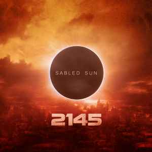 Sabled Sun - 2145 album cover
