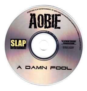 Aobie – A damn fool (2002, CD) - Discogs