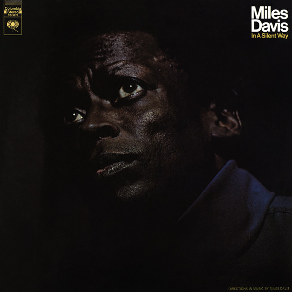 Miles Davis – In A Silent Way (1969, Santa Maria Pressing, Vinyl