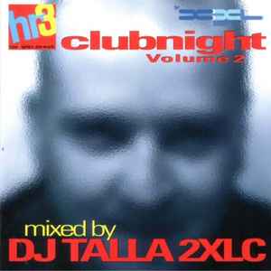 Talla 2XLC - hr3 Clubnight Volume 2 album cover
