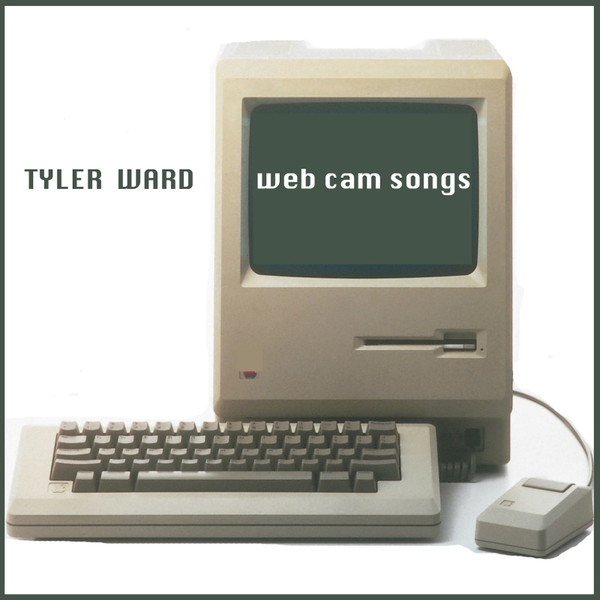 ladda ner album Tyler Ward - Web Cam Songs
