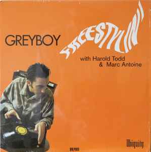 Freestylin' - Greyboy With Harold Todd & Marc Antoine