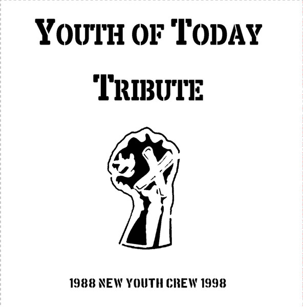 Youth Of Today Tribute (1988 New Youth Crew 1998) (Vinyl) - Discogs