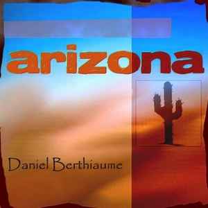 Daniel Berthiaume - Arizona album cover