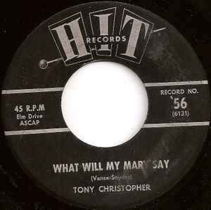 Tony Christopher / The Dacrons – What Will My Mary Say / South