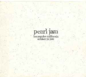 Pearl Jam - Los Angeles, California October 24, 2000