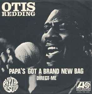 Otis Redding Papa s Got A Brand New Bag 1968 Vinyl Discogs