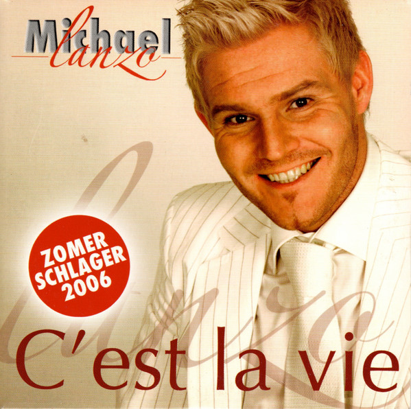 lataa albumi Michael Lanzo - Cest La Vie Zomer Schlager 2006