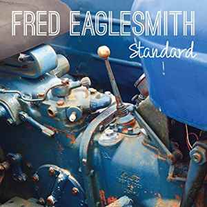 Standard - Fred Eaglesmith