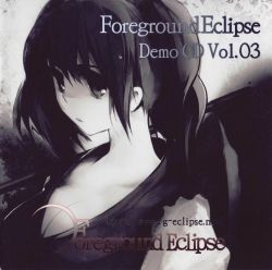 Foreground Eclipse – Foreground Eclipse Demo CD Vol.03 (2009, CD 