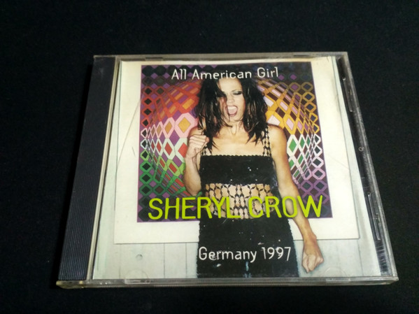Album herunterladen Sheryl Crow - All American Girl Live In Germany 1997