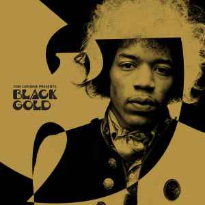 Tom Caruana Presents Wu-Tang Clan Vs Jimi Hendrix - Black Gold