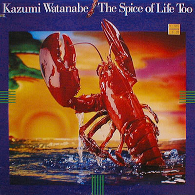 Kazumi Watanabe - The Spice Of Life Too | Releases | Discogs