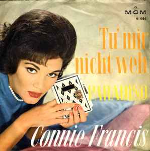 Tu' Mir Nicht Weh / Paradiso - Connie Francis