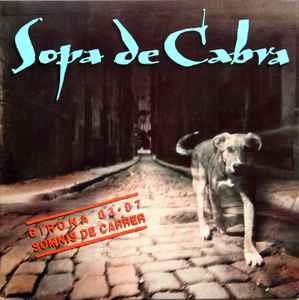 Sopa De Cabra - Girona 83.87 - Somnis De Carrer
