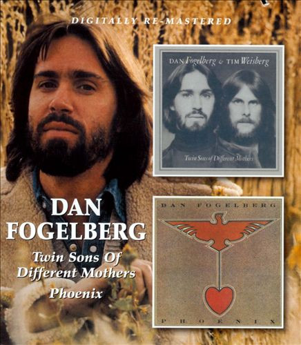 Dan Fogelberg – Twin Sons Of Different Mothers / Phoenix (2011, CD