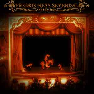 Fredrik Ness Sevendal - No Foly Bow