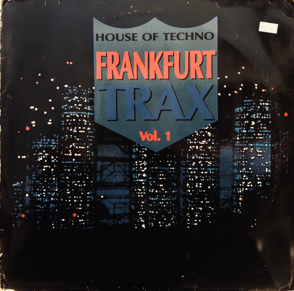 Frankfurt Trax Vol. 1 (House Of Techno) (1990, CD) - Discogs