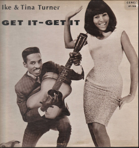 Ike & Tina Turner – Get It - Get It (1966, Vinyl) - Discogs