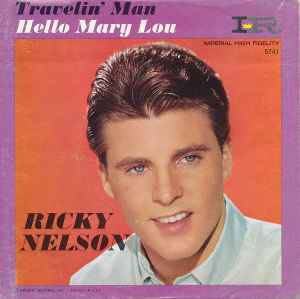 Ricky Nelson (2) - Hello Mary Lou / Travelin' Man album cover