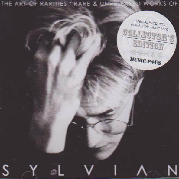 David Sylvian – The Art Of Rarities : Rare & Unreleased Works Of