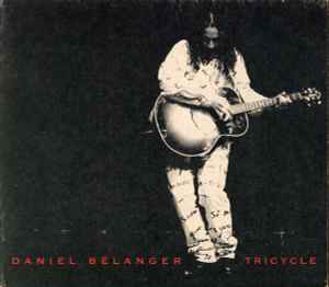 Daniel Bélanger - Tricycle