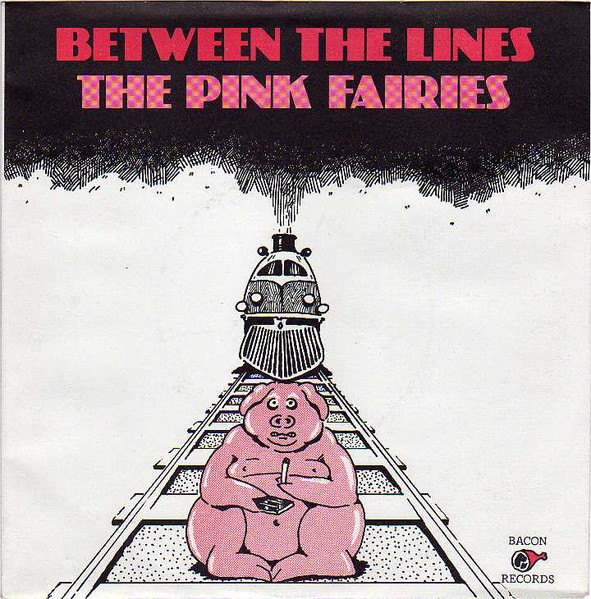 The Pink Fairies – Between The Lines (1976