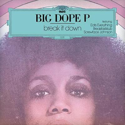 télécharger l'album Big Dope P - Break It Down EP