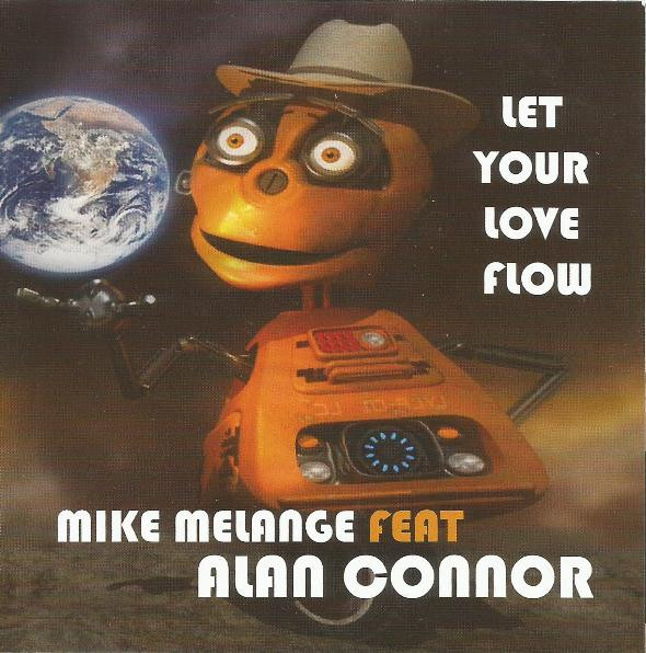ladda ner album Mike Melange Feat Alan Connor - Let Your Love Flow