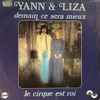 Yann & Liza - Demain Ce Sera Mieux / Le Cirque Est Roi