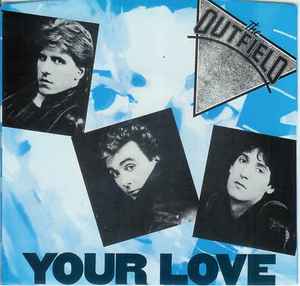 The Outfield Your Love (Tradução) 1985