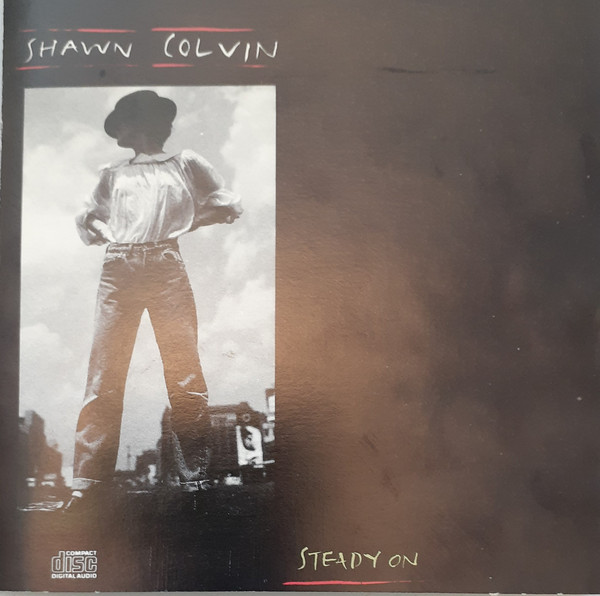 Shawn Colvin – Steady On (1989, CD) - Discogs