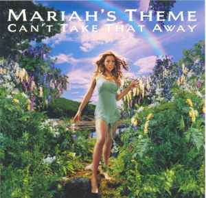 Mariah Carey - Can't Take That Away (Mariah's Theme)